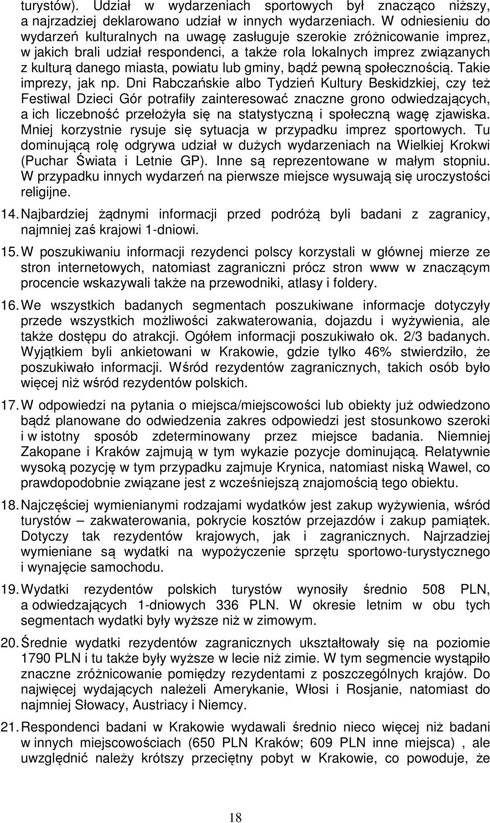 lub gminy, bądź pewną społecznością. Takie imprezy, jak np.