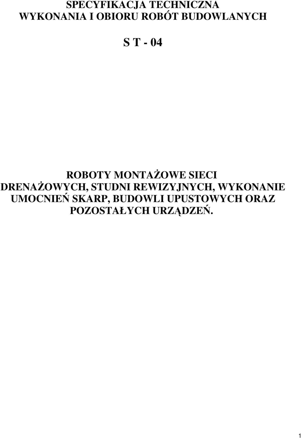DRENAśOWYCH, STUDNI REWIZYJNYCH, WYKONANIE