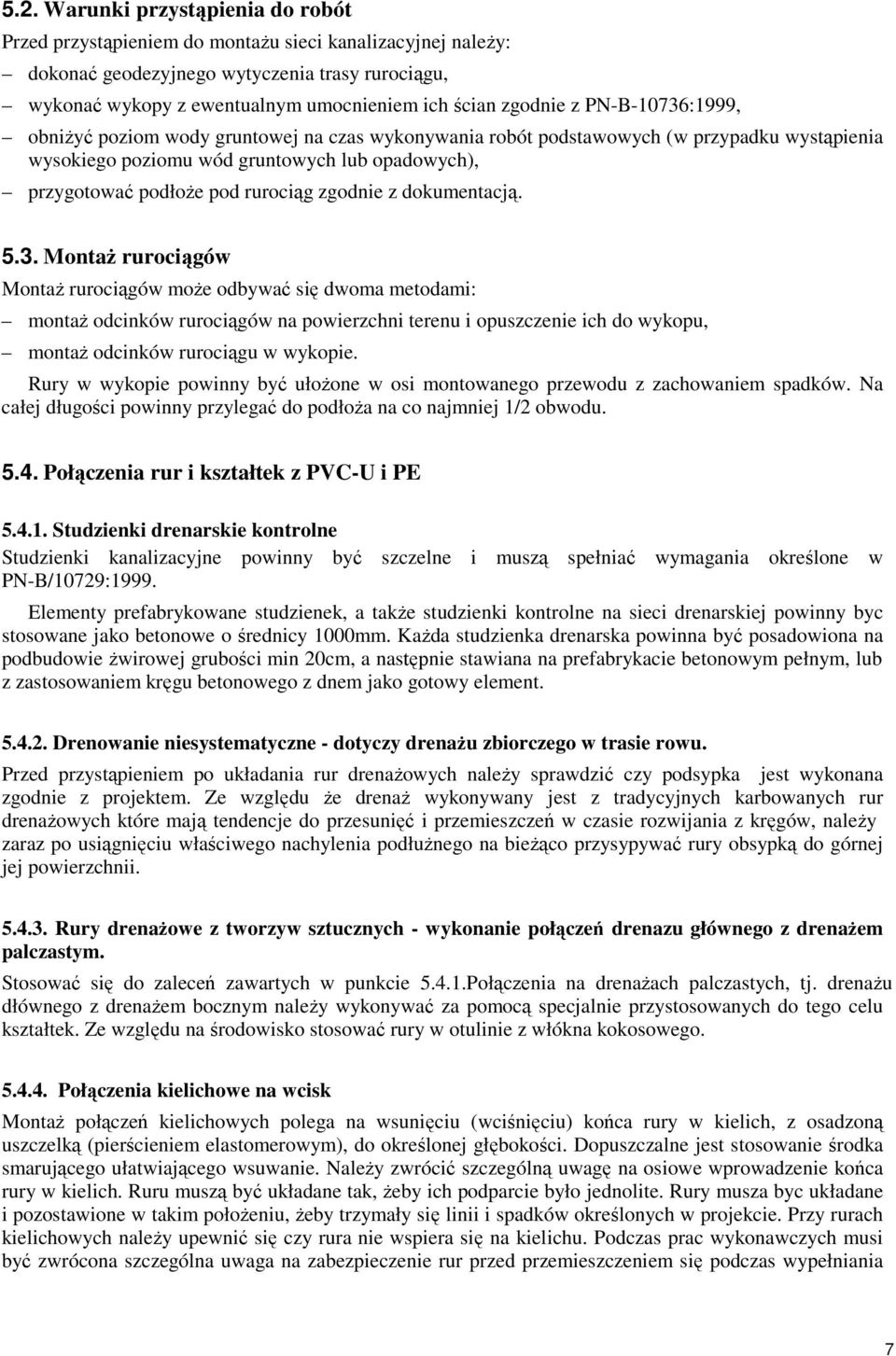 rurociąg zgodnie z dokumentacją. 5.3.