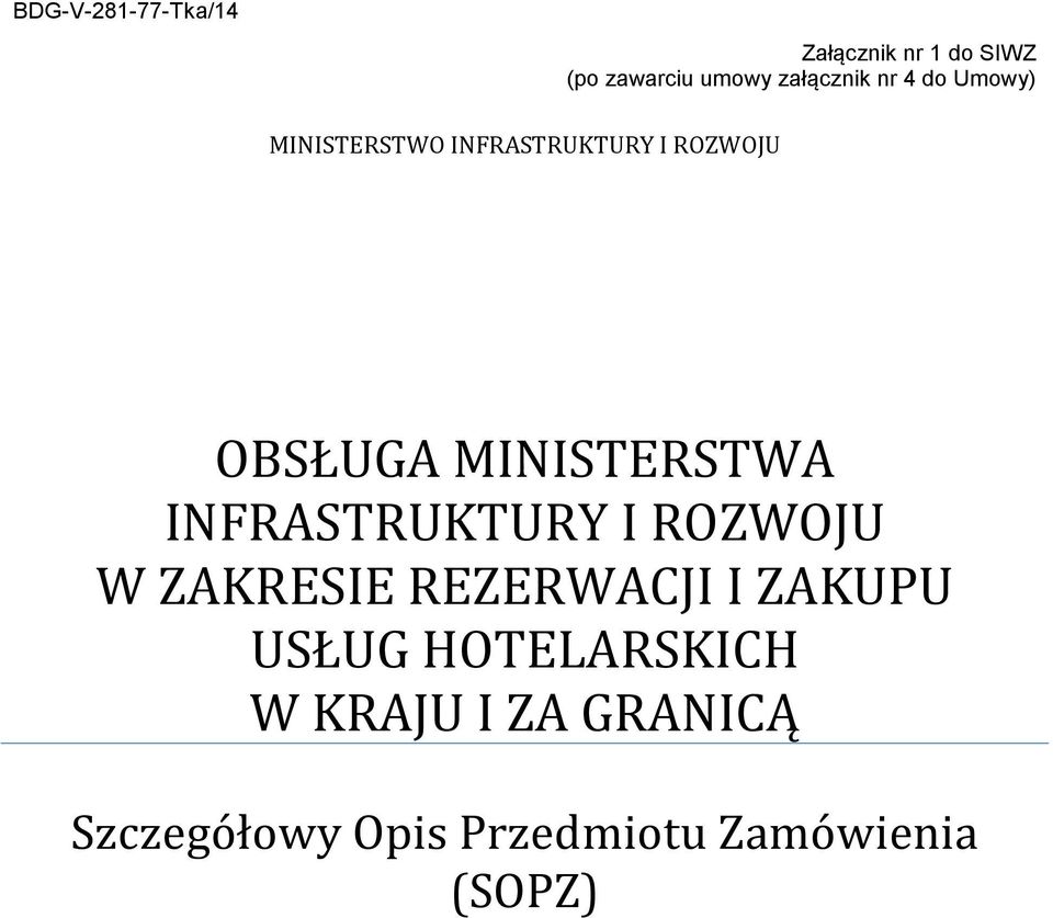 MINISTERSTWA INFRASTRUKTURY I ROZWOJU W ZAKRESIE REZERWACJI I ZAKUPU
