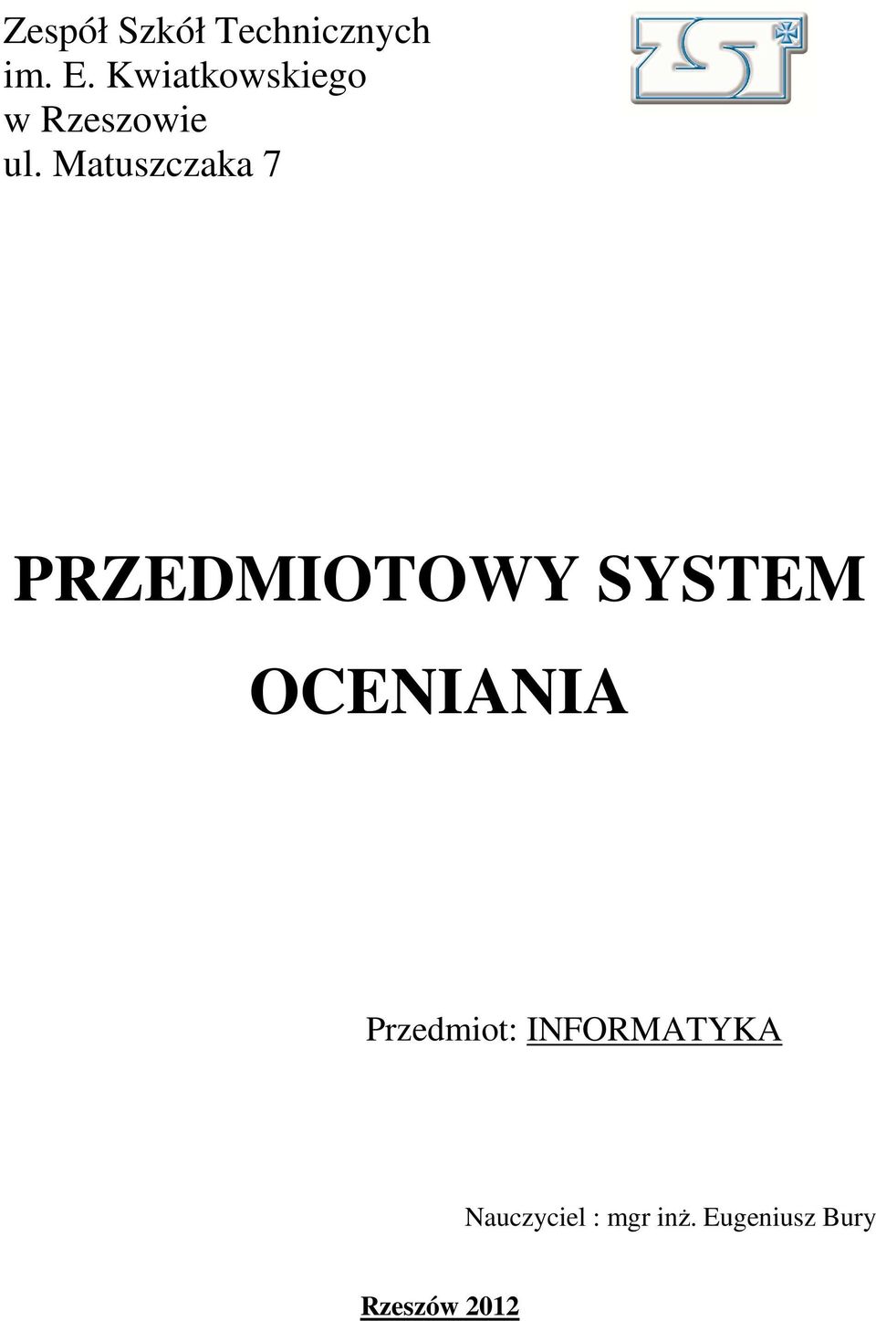 Matuszczaka 7 PRZEDMIOTOWY SYSTEM OCENIANIA