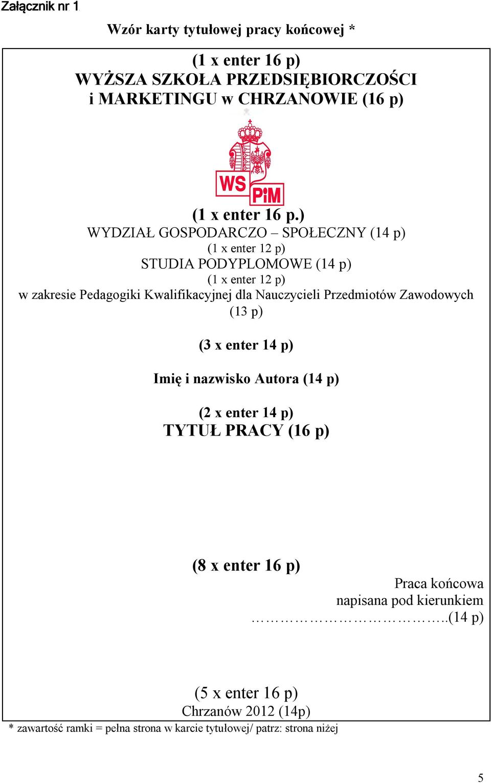 Nauczycieli Przedmiotów Zawodowych (13 p) (3 x enter 14 p) Imię i nazwisko Autora (14 p) (2 x enter 14 p) TYTUŁ PRACY (16 p) (8 x enter 16 p) Praca