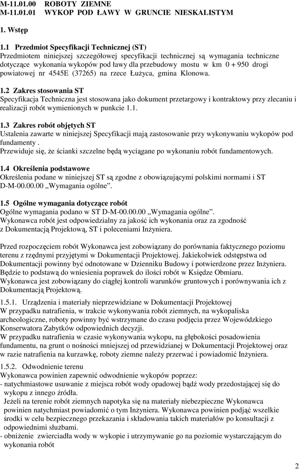 drogi powiatowej nr 4545E (37265) na rzece ŁuŜyca, gmina Klonowa. 1.