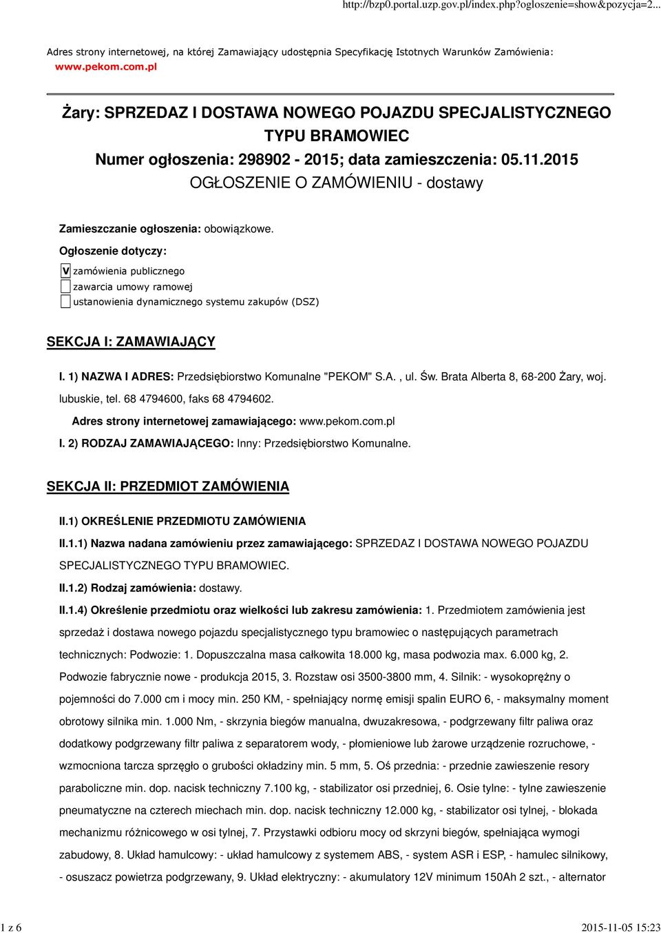 2015 OGŁOSZENIE O ZAMÓWIENIU - dostawy Zamieszczanie ogłoszenia: obowiązkowe.