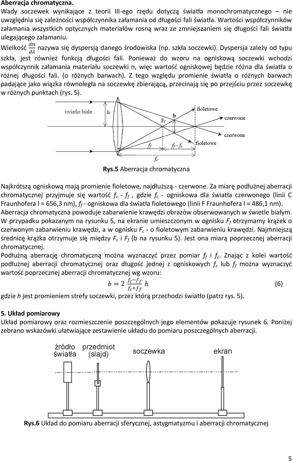 szkła soczewki). Dyspersja zależy od typu szkła, jest również funkcją długości fali.