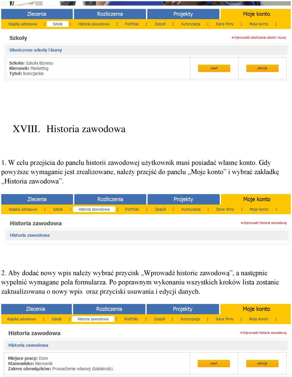 Aby dodać nowy wpis należy wybrać przycisk Wprowadź historie zawodową, a następnie wypełnić wymagane pola formularza.