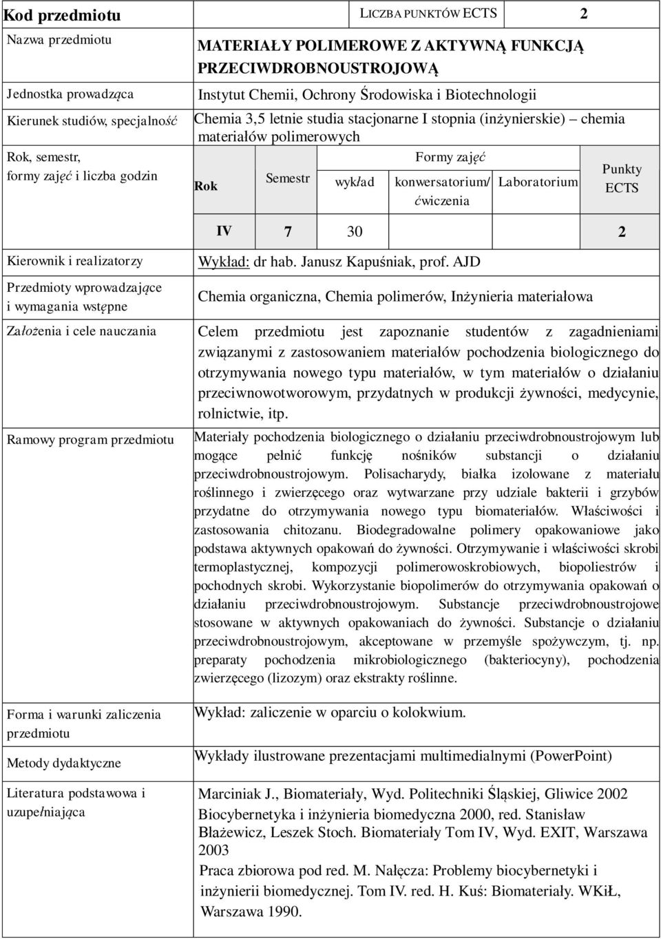 Laboratorium IV 7 30 2 Wyk ad: dr hab. Janusz Kapu niak, prof.