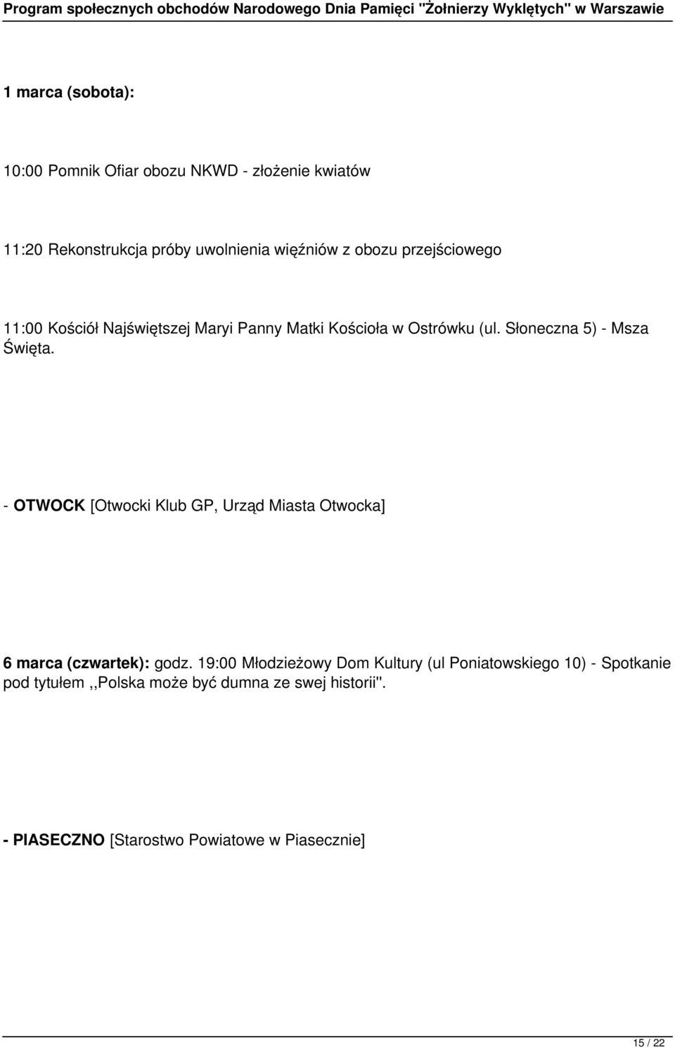 - OTWOCK [Otwocki Klub GP, Urząd Miasta Otwocka] 6 marca (czwartek): godz.