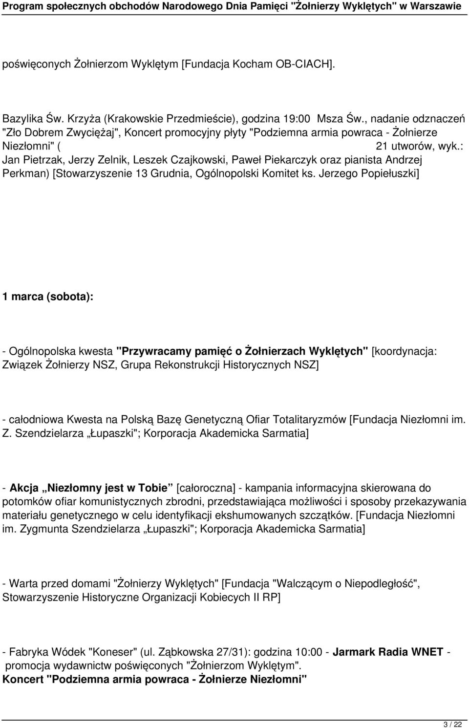 : Jan Pietrzak, Jerzy Zelnik, Leszek Czajkowski, Paweł Piekarczyk oraz pianista Andrzej Perkman) [Stowarzyszenie 13 Grudnia, Ogólnopolski Komitet ks.
