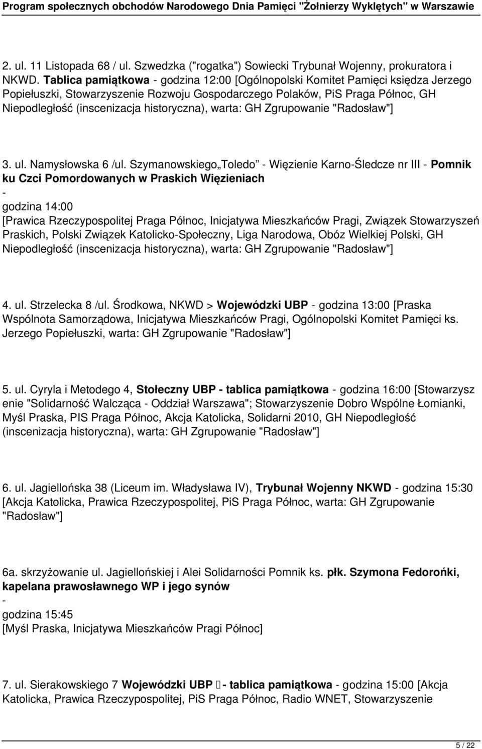 historyczna), warta: GH Zgrupowanie "Radosław"] 3. ul. Namysłowska 6 /ul.