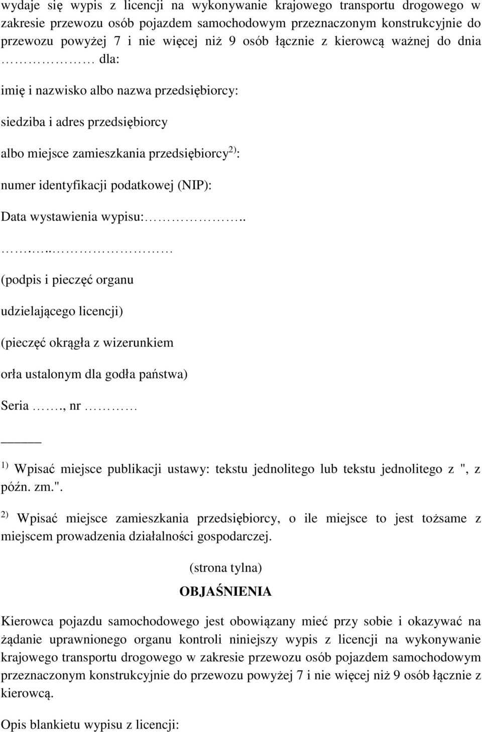 Data wystawienia wypisu:..... (podpis i pieczęć organu (pieczęć okrągła z wizerunkiem orła ustalonym dla godła państwa) Seria.