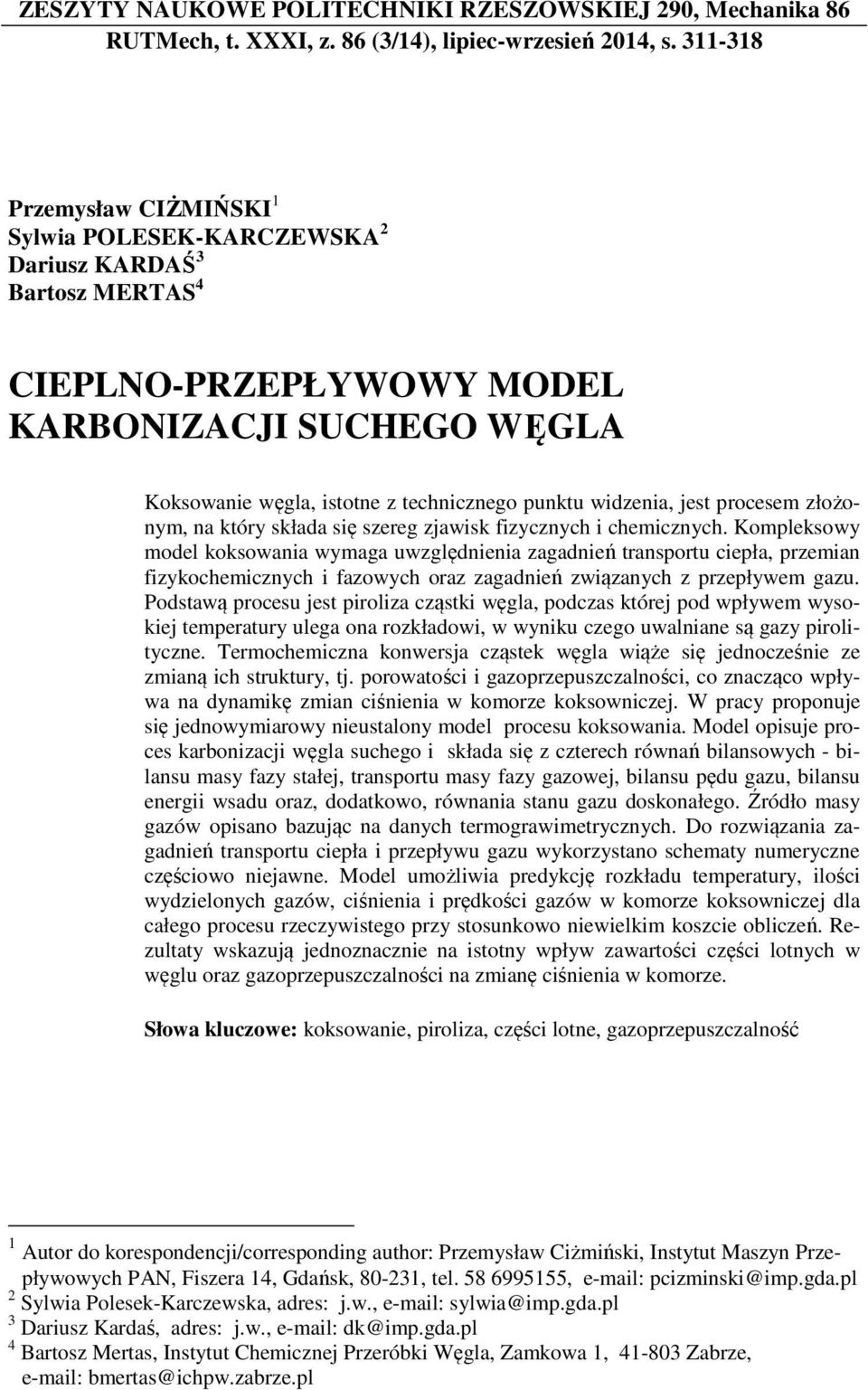 widzenia, jest procesem złożonym, na który składa się szereg zjawisk fizycznych i chemicznych.