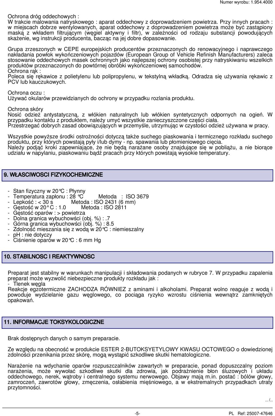 substancji powodujących skażenie, wg instrukcji producenta, bacząc na jej dobre dopasowanie.