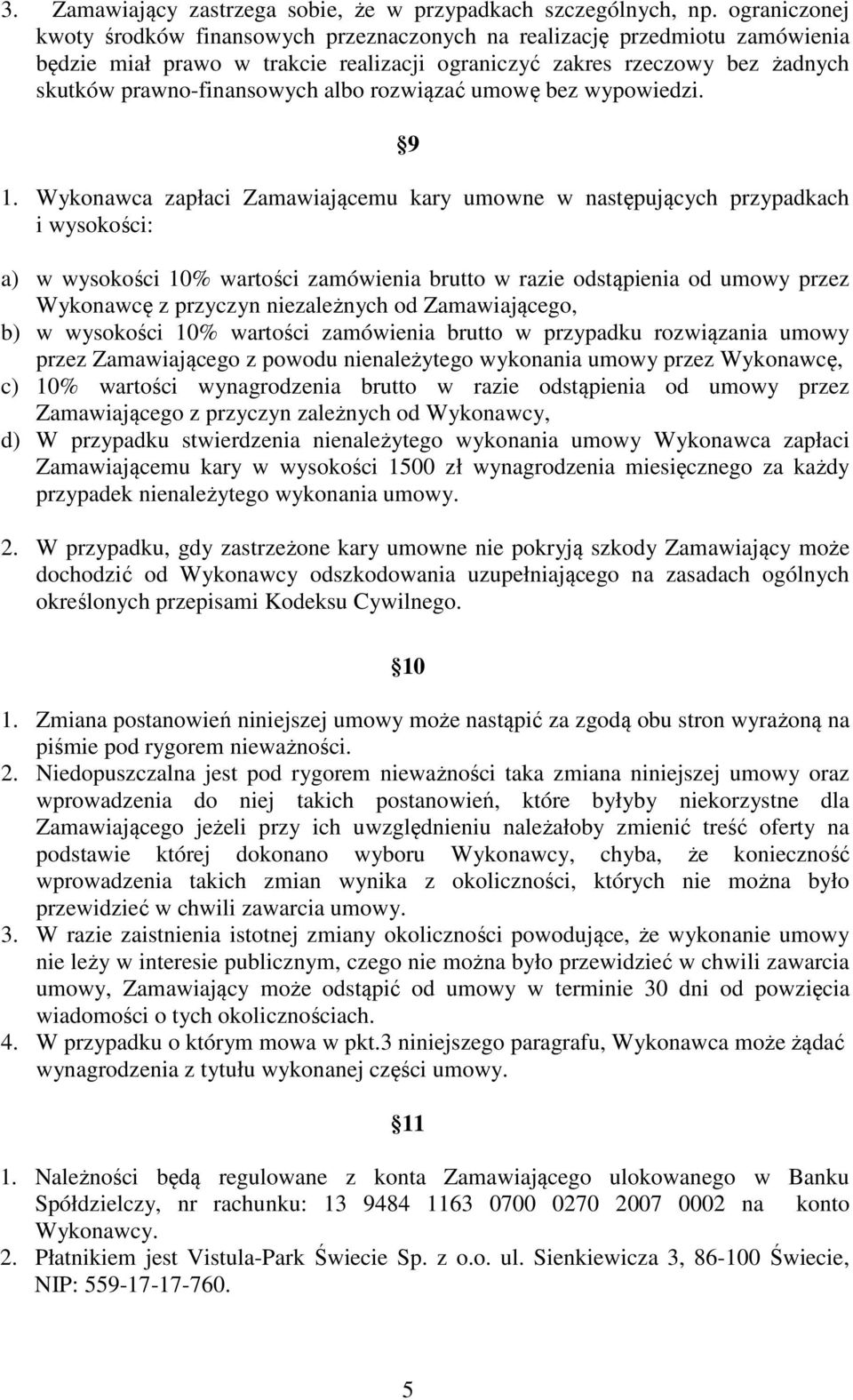rozwiązać umowę bez wypowiedzi. 9 1.