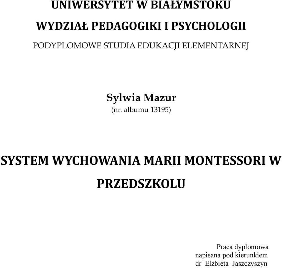 albumu 13195) SYSTEM WYCHOWANIA MARII MONTESSORI W