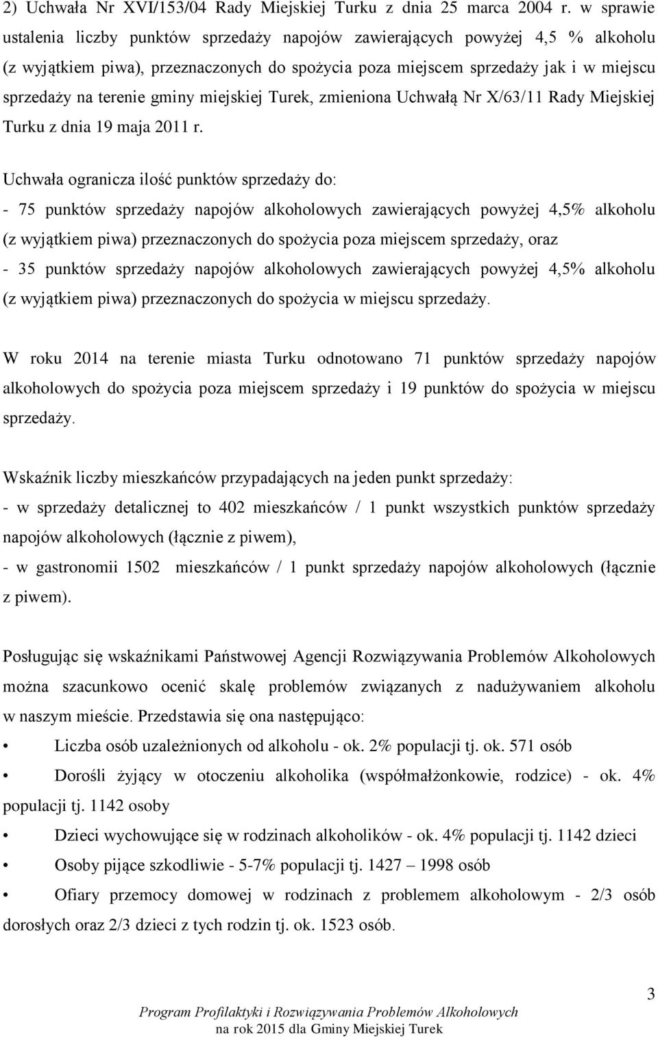 gminy miejskiej Turek, zmieniona Uchwałą Nr X/63/11 Rady Miejskiej Turku z dnia 19 maja 2011 r.