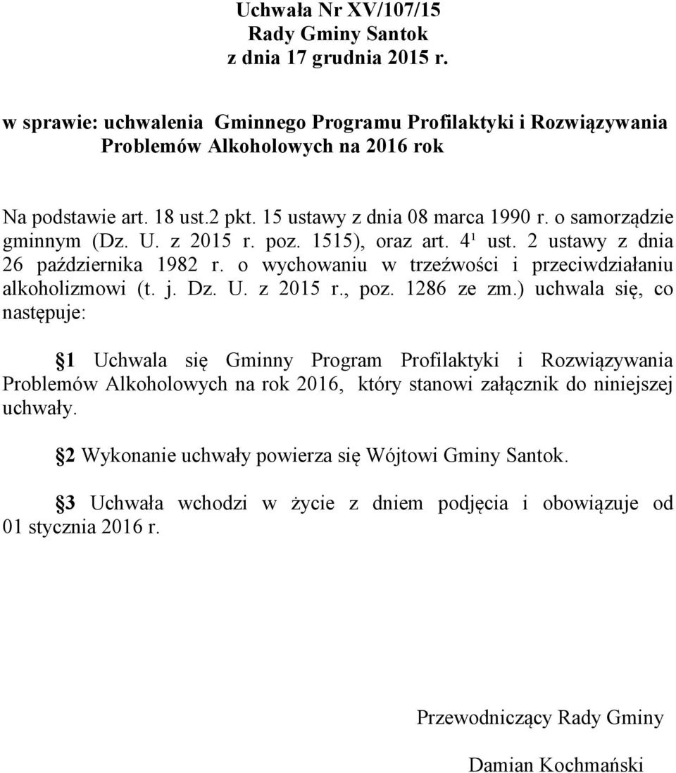 o wychowaniu w trzeźwości i przeciwdziałaniu alkoholizmowi (t. j. Dz. U. z 2015 r., poz. 1286 ze zm.
