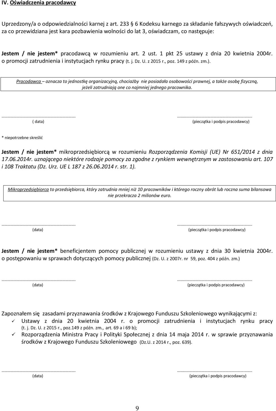 1 pkt 25 ustawy z dnia 20 kwietnia 2004r. o promocji zatrudnienia i instytucjach rynku pracy (t. j. Dz. U. z 2015 r., poz. 149 z późn. zm.).