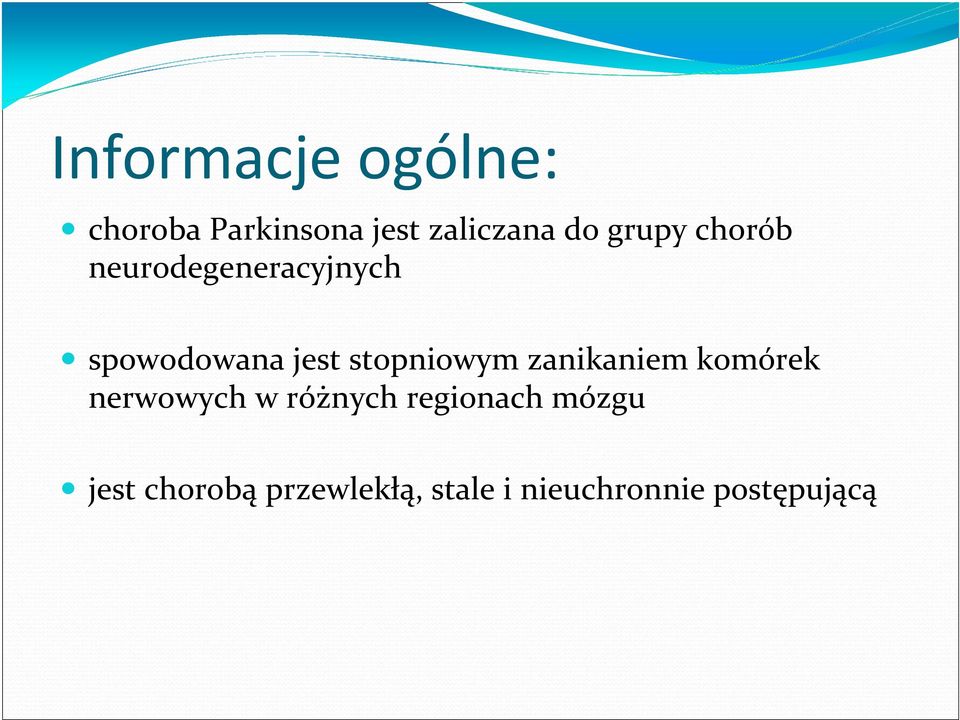 stopniowym zanikaniem komórek nerwowych w różnych