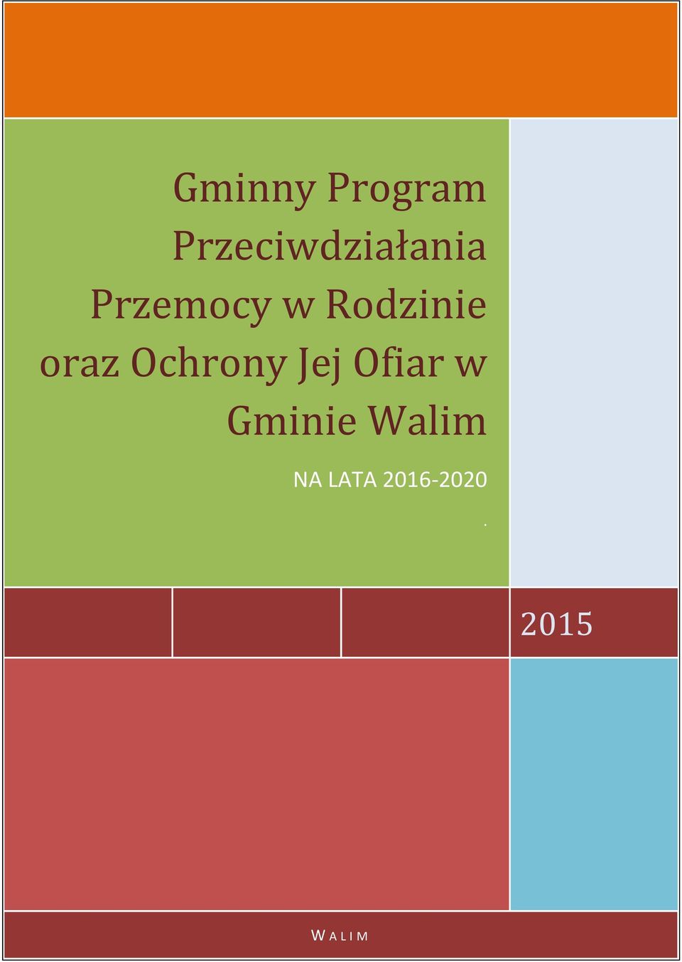 Rodzinie oraz Ochrony Jej