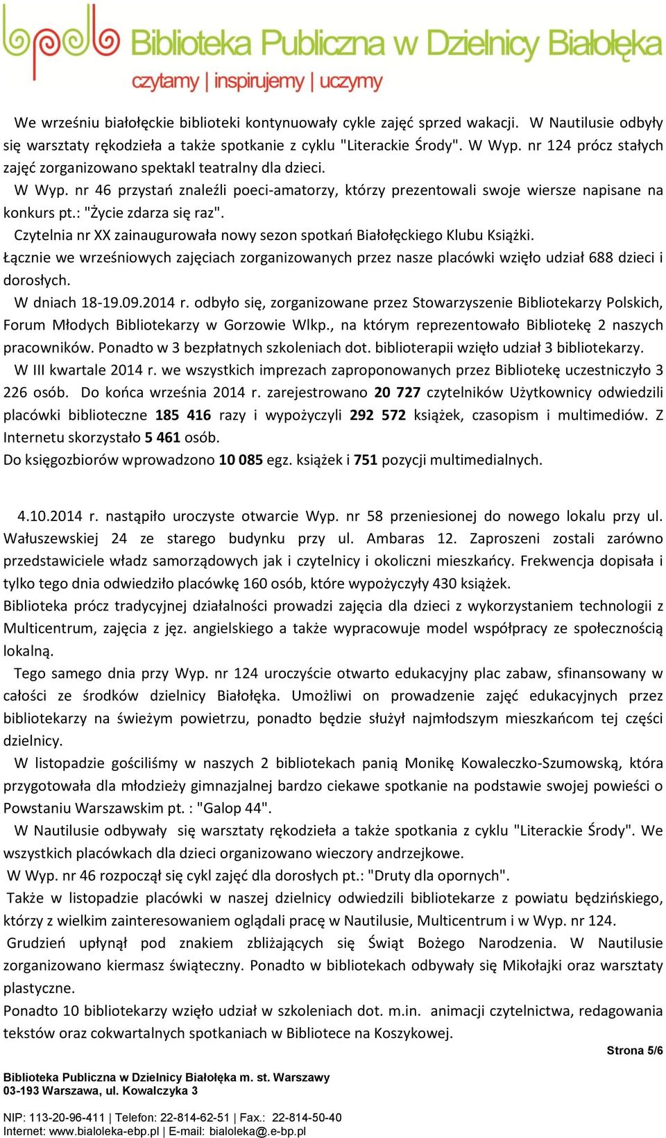 : "Życie zdarza się raz". Czytelnia nr XX zainaugurowała nowy sezon spotkań Białołęckiego Klubu Książki.