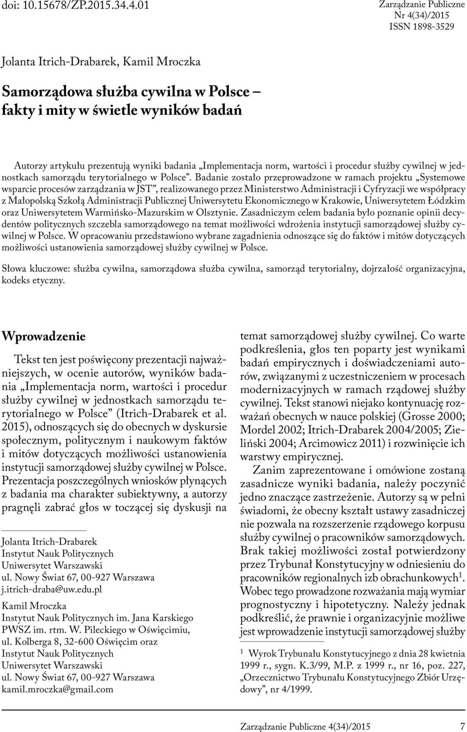 wyniki badania Implementacja norm, wartości i procedur służby cywilnej w jednostkach samorządu terytorialnego w Polsce.