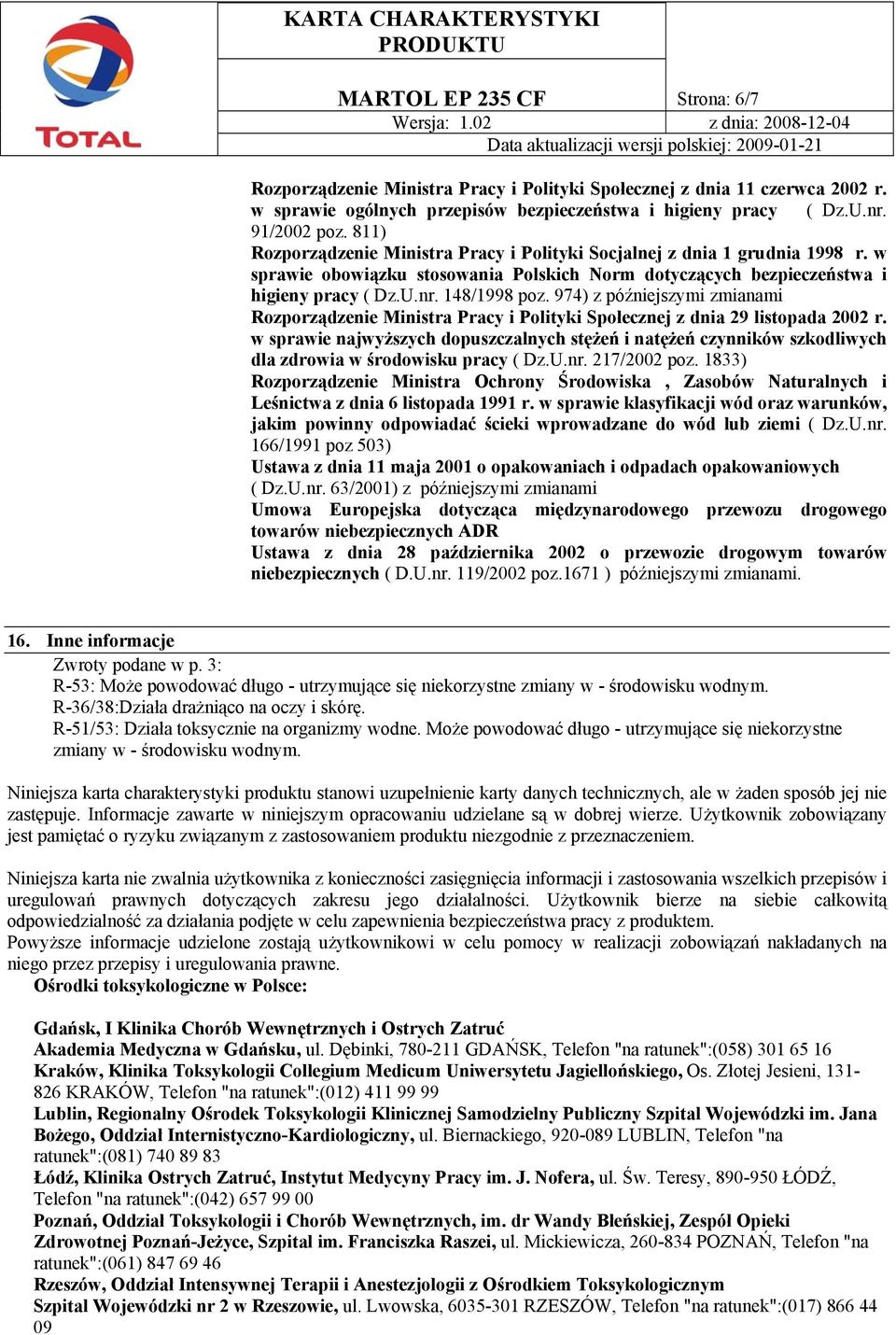 974) z późniejszymi zmianami Rozporządzenie Ministra Pracy i Polityki Społecznej z dnia 29 listopada 2002 r.