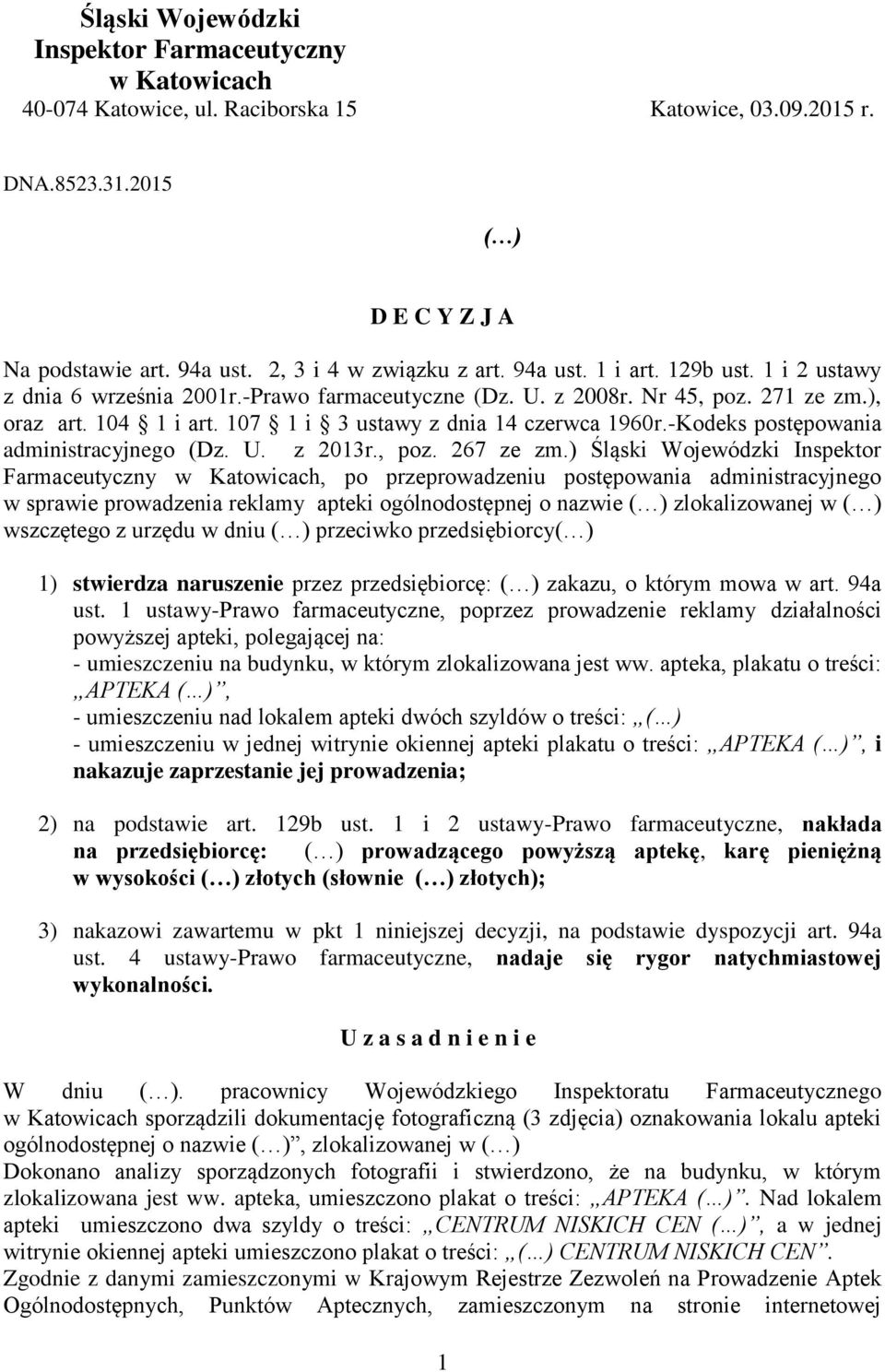 107 1 i 3 ustawy z dnia 14 czerwca 1960r.-Kodeks postępowania administracyjnego (Dz. U. z 2013r., poz. 267 ze zm.