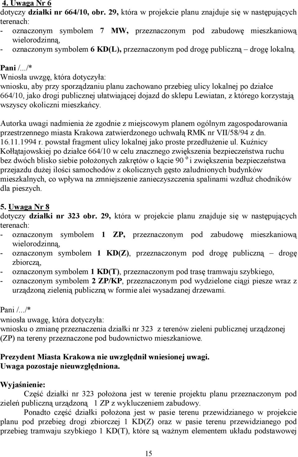 drogę publiczną drogę lokalną. Pani /.