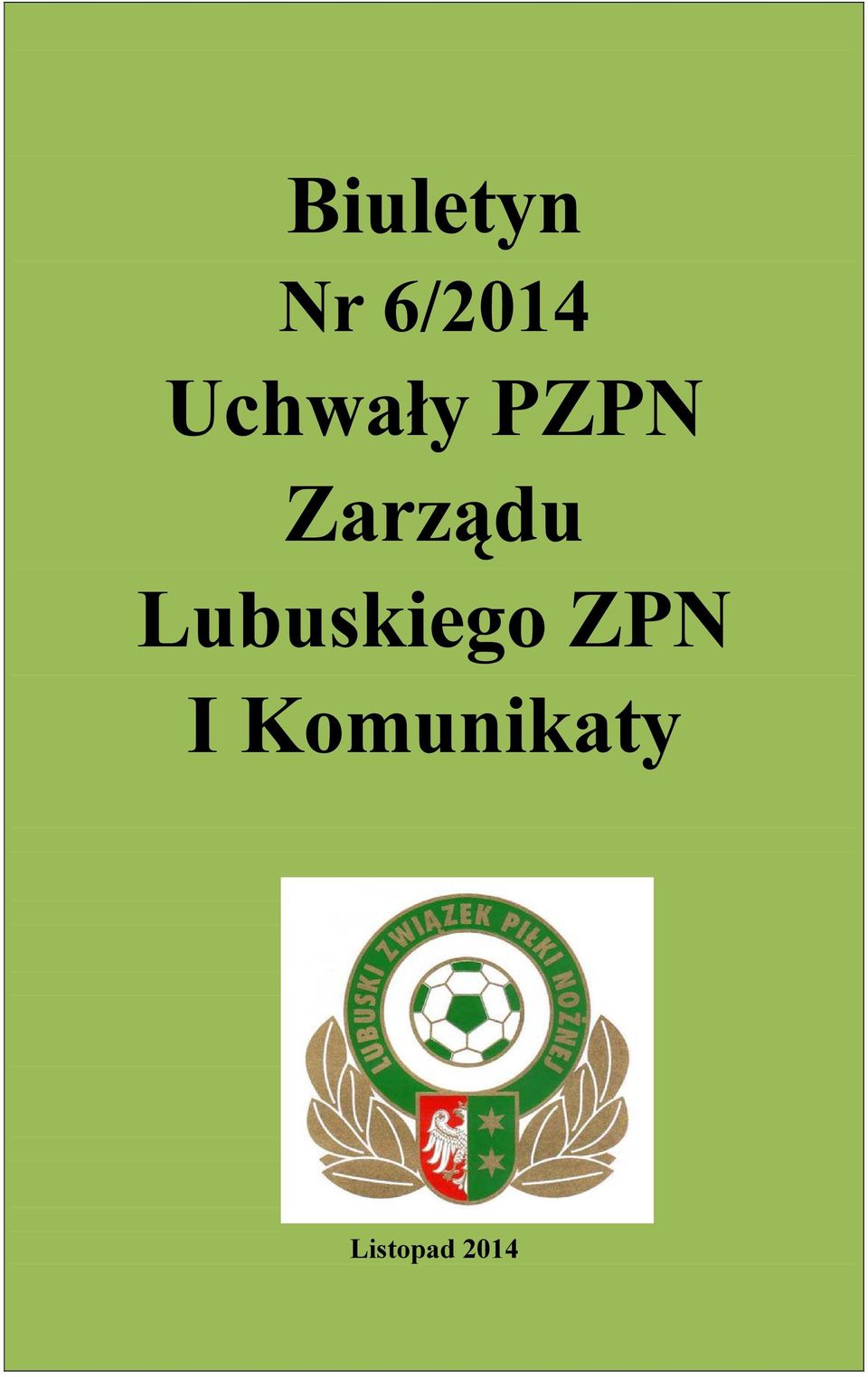 Lubuskiego ZPN I