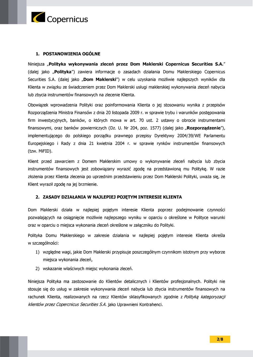 instrumentów finansowych na zlecenie Klienta.
