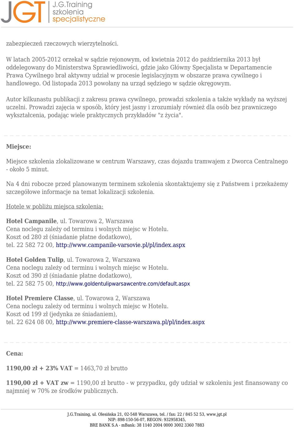 brał aktywny udział w procesie legislacyjnym w obszarze prawa cywilnego i handlowego. Od listopada 2013 powołany na urząd sędziego w sądzie okręgowym.