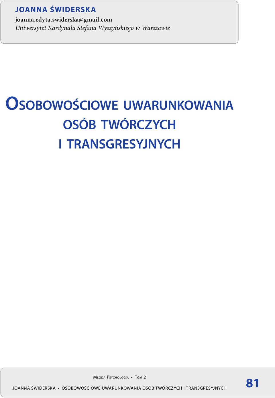 Osobowościowe uwarunkowania osób twórczych i transgresyjnych