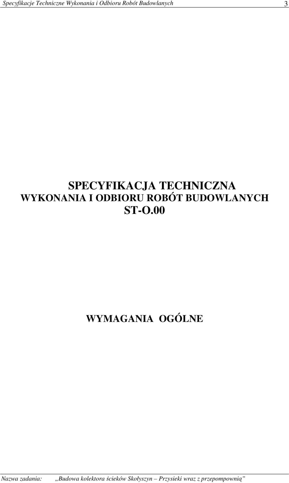 SPECYFIKACJA TECHNICZNA WYKONANIA I