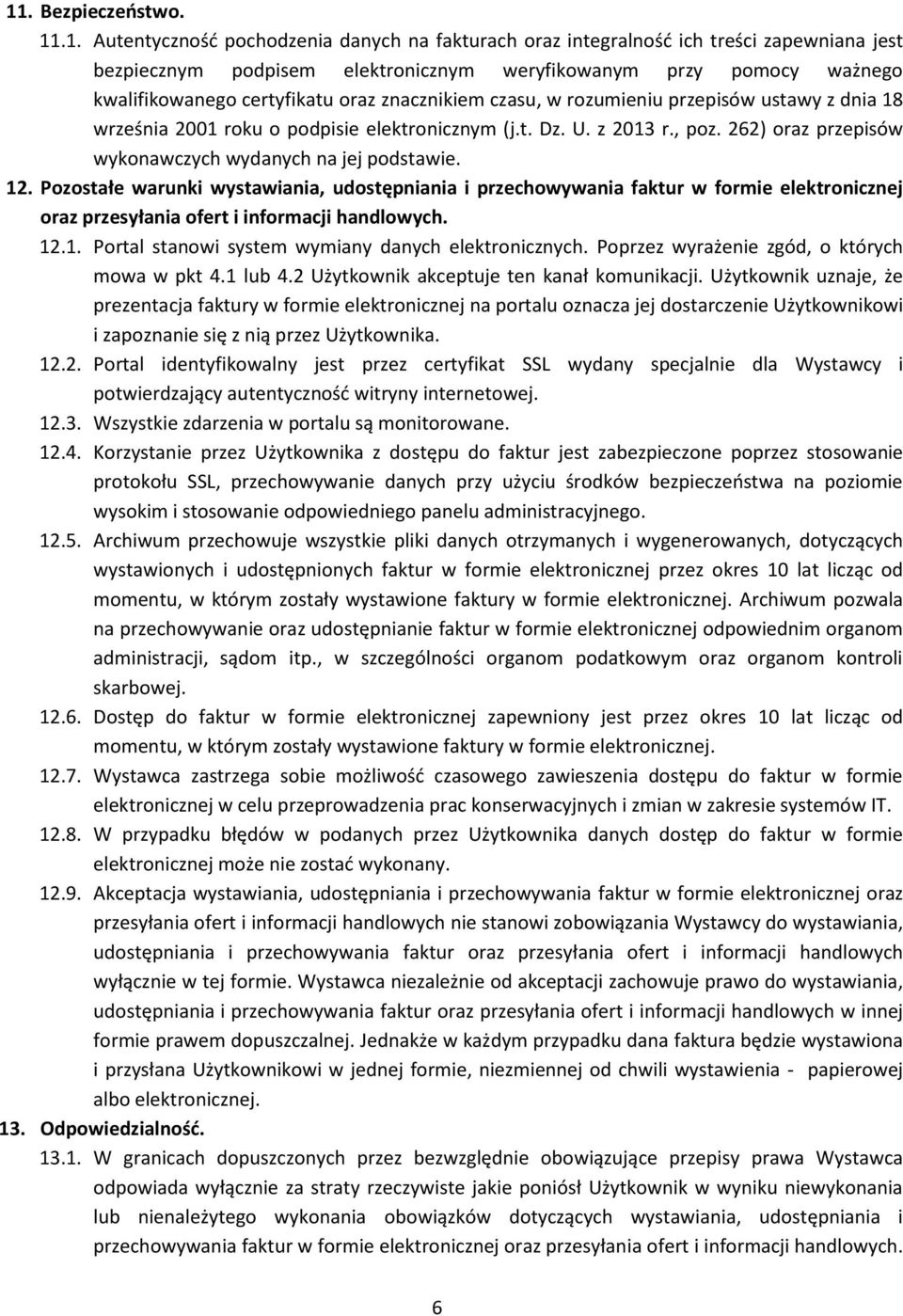 262) oraz przepisów wykonawczych wydanych na jej podstawie. 12.