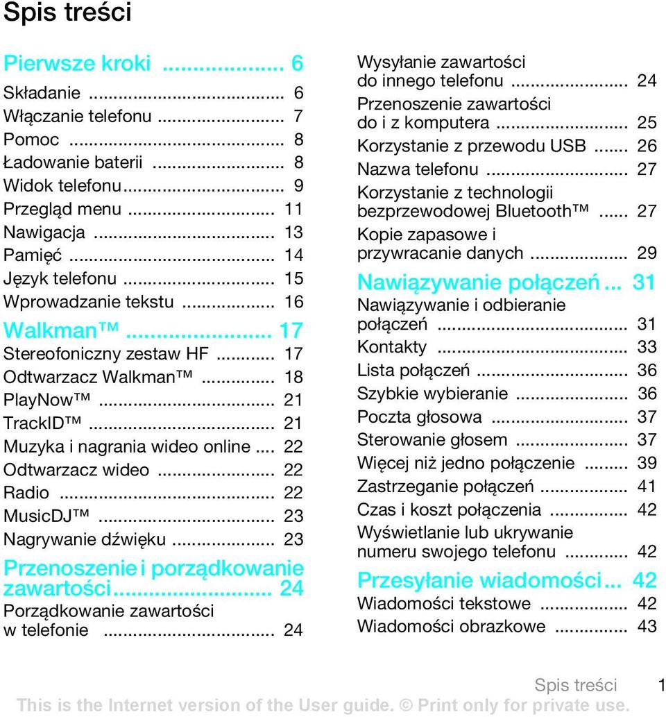 .. 22 MusicDJ... 23 Nagrywanie dźwięku... 23 Przenoszenie i porządkowanie zawartości... 24 Porządkowanie zawartości w telefonie... 24 Wysyłanie zawartości do innego telefonu.