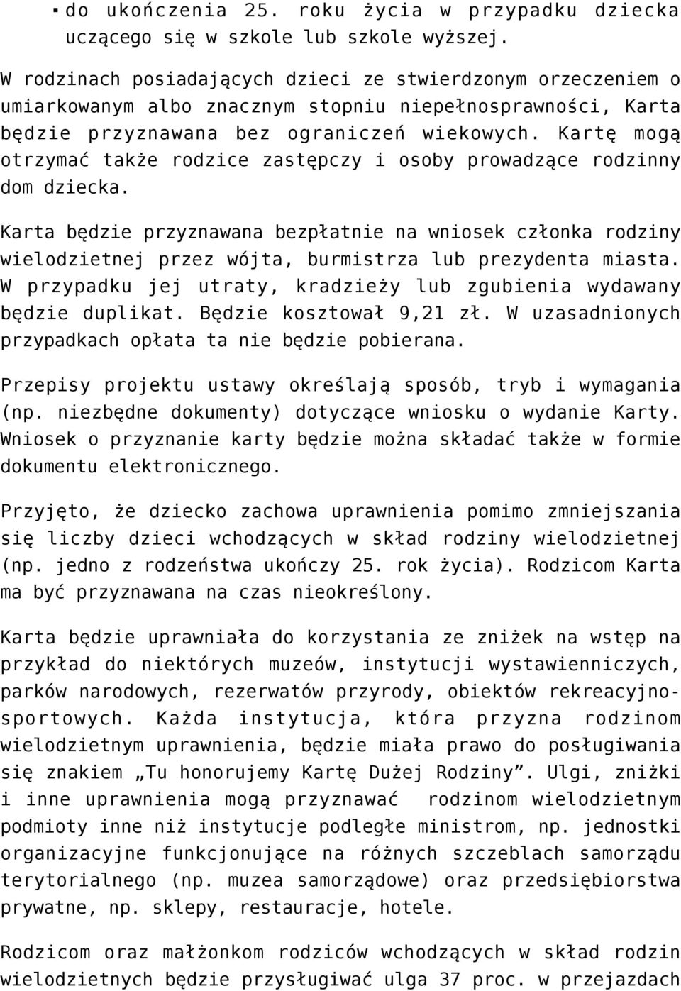 Kartę mogą otrzymać także rodzice zastępczy i osoby prowadzące rodzinny dom dziecka.