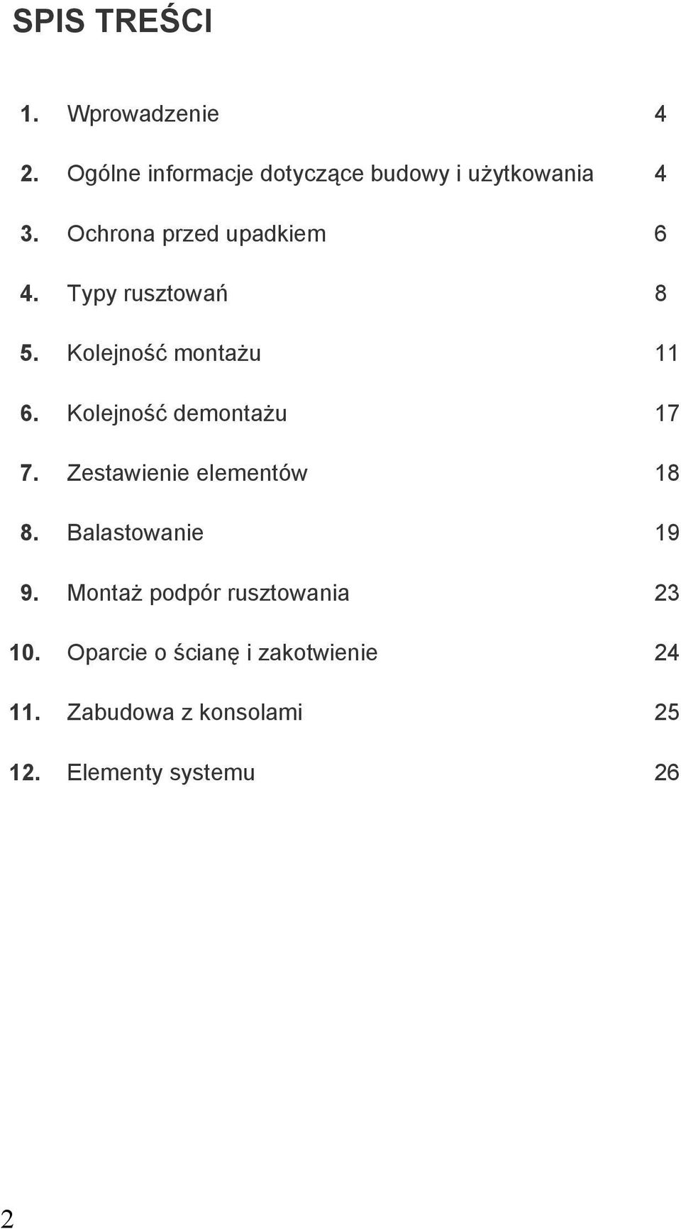 Kolejność demontażu 17 7. Zestawienie elementów 18 8. Balastowanie 19 9.