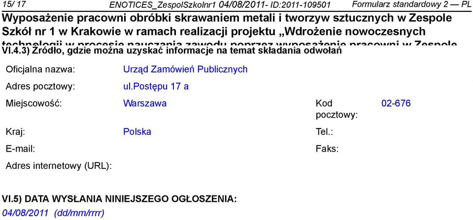 3) Źródło, w gdzie procesie można uzyskać nauczania informacje zawodu na temat poprzez składania wyposaże odwołań pracowni w Zespole