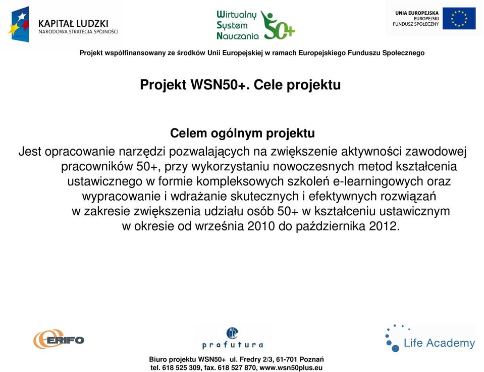zawodowej pracowników 50+, przy wykorzystaniu nowoczesnych metod kształcenia ustawicznego w formie