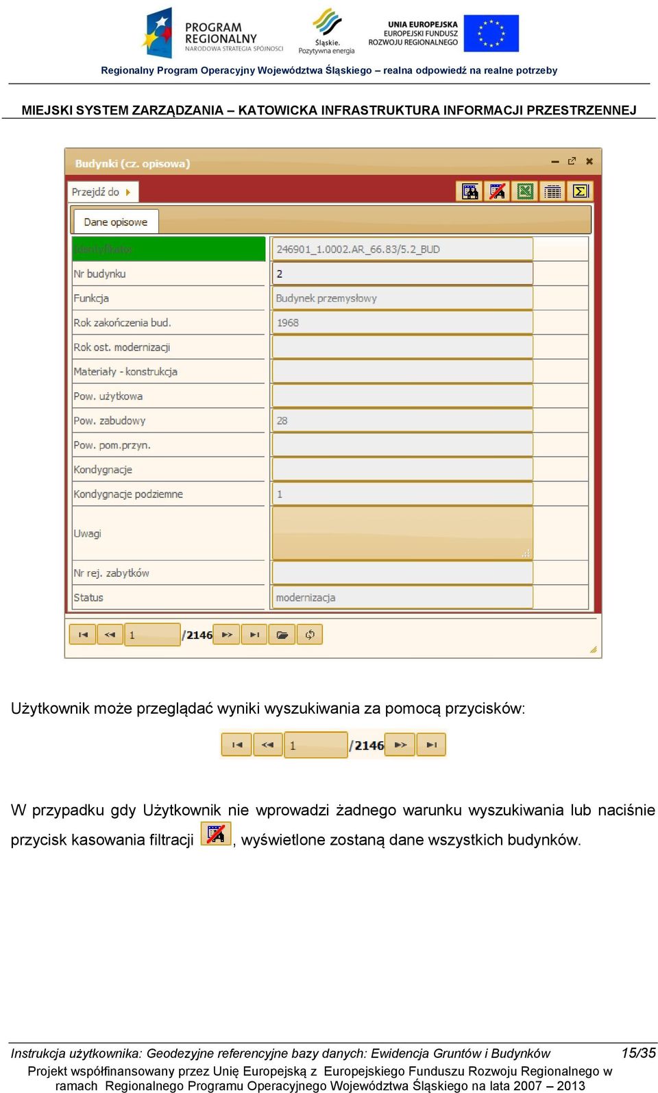 kasowania filtracji, wyświetlone zostaną dane wszystkich budynków.