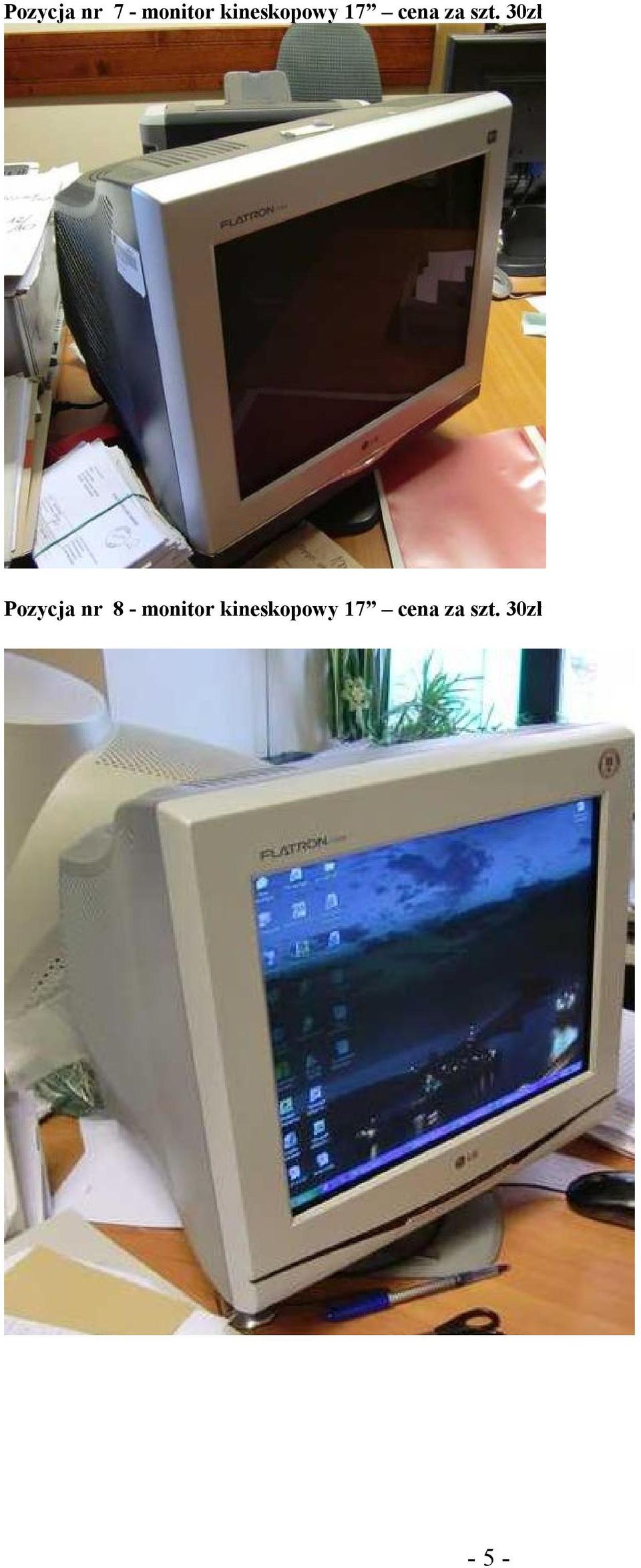 30zł Pozycja nr 8 - monitor 