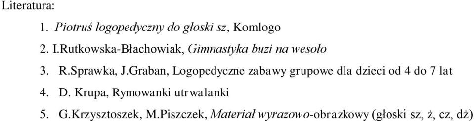 Graban, Logopedyczne zabawy grupowe dla dzieci od 4 do 7 lat 4. D.