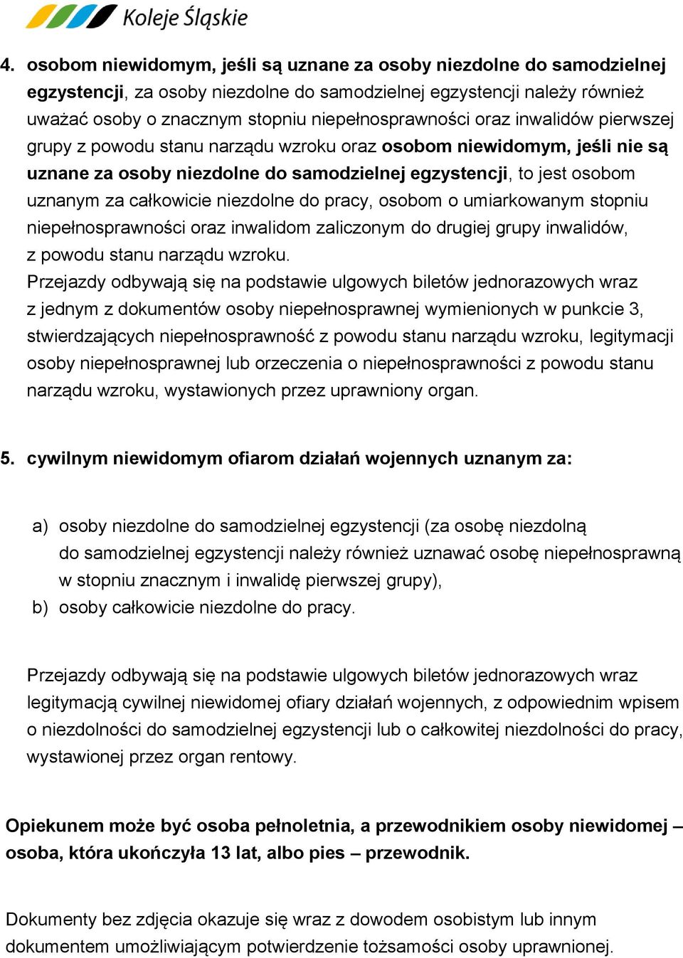 do pracy, osobom o umiarkowanym stopniu niepełnosprawności oraz inwalidom zaliczonym do drugiej grupy inwalidów, z powodu stanu narządu wzroku.