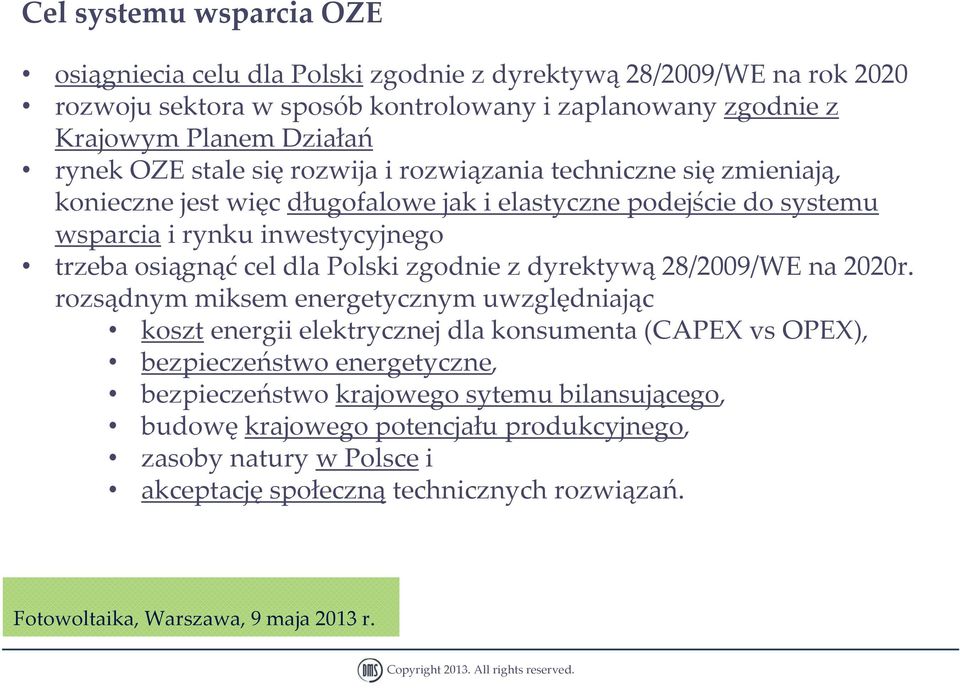 trzeba osiągnąć cel dla Polski zgodnie z dyrektywą 28/2009/WE na 2020r.