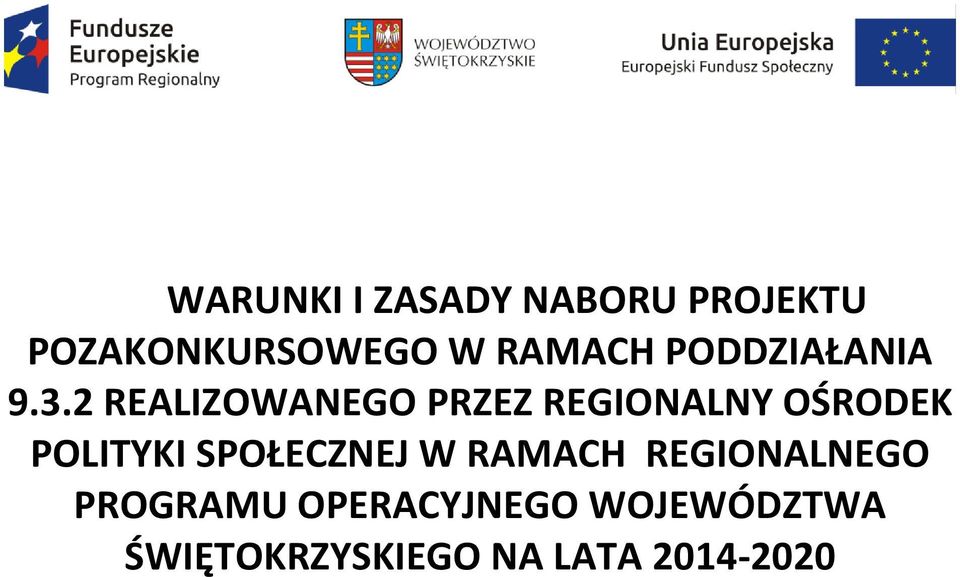 2 REALIZOWANEGO PRZEZ REGIONALNY OŚRODEK POLITYKI