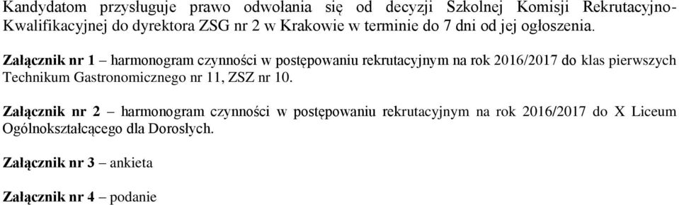 Załącznik nr 1 harmonogram czynności w postępowaniu rekrutacyjnym na rok 2016/2017 do klas pierwszych Technikum