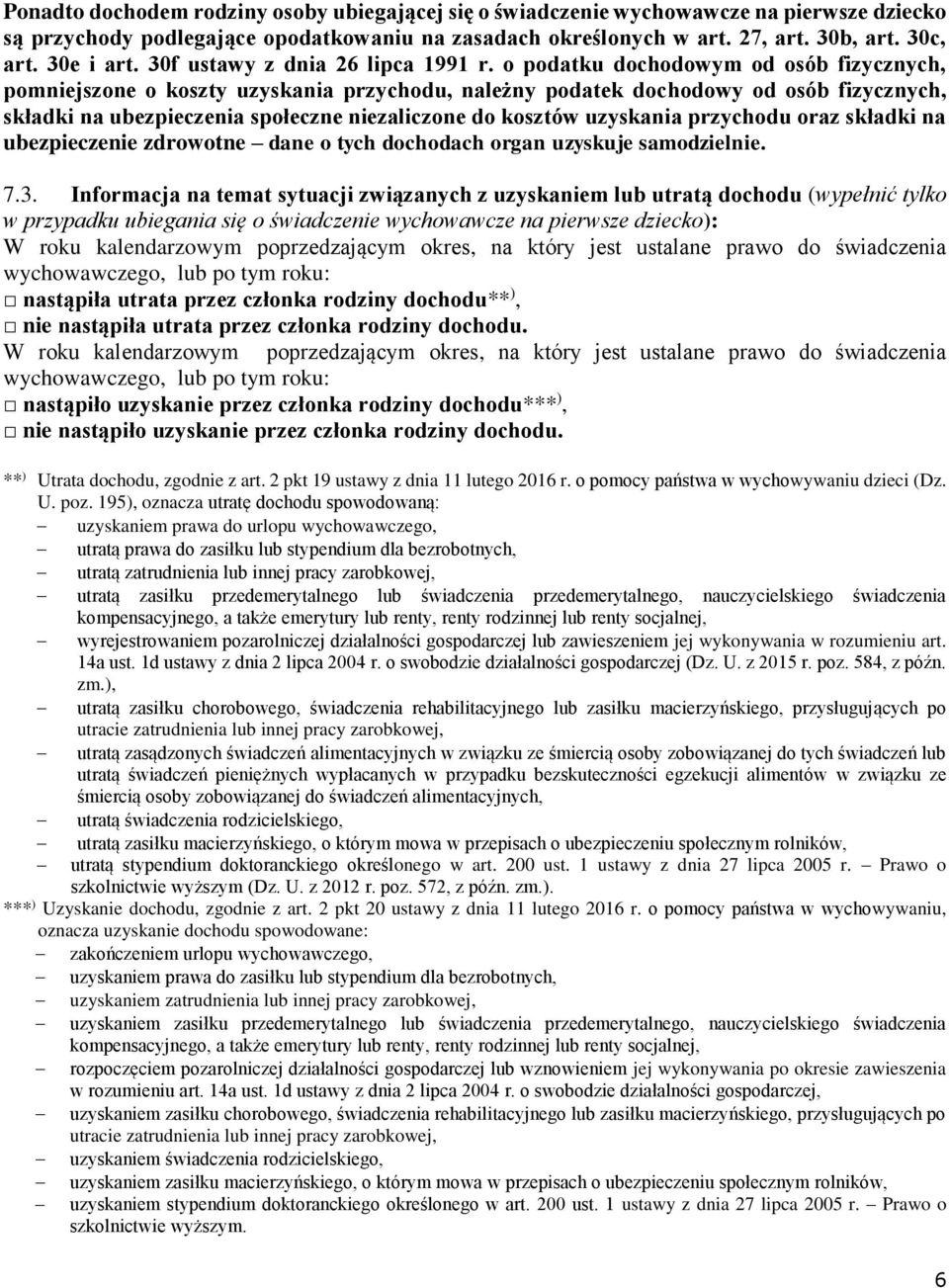 o podatku dochodowym od osób fizycznych, pomniejszone o koszty uzyskania przychodu, należny podatek dochodowy od osób fizycznych, składki na ubezpieczenia społeczne niezaliczone do kosztów uzyskania