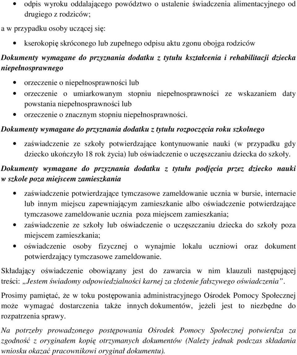 niepełnosprawności ze wskazaniem daty powstania niepełnosprawności lub orzeczenie o znacznym stopniu niepełnosprawności.