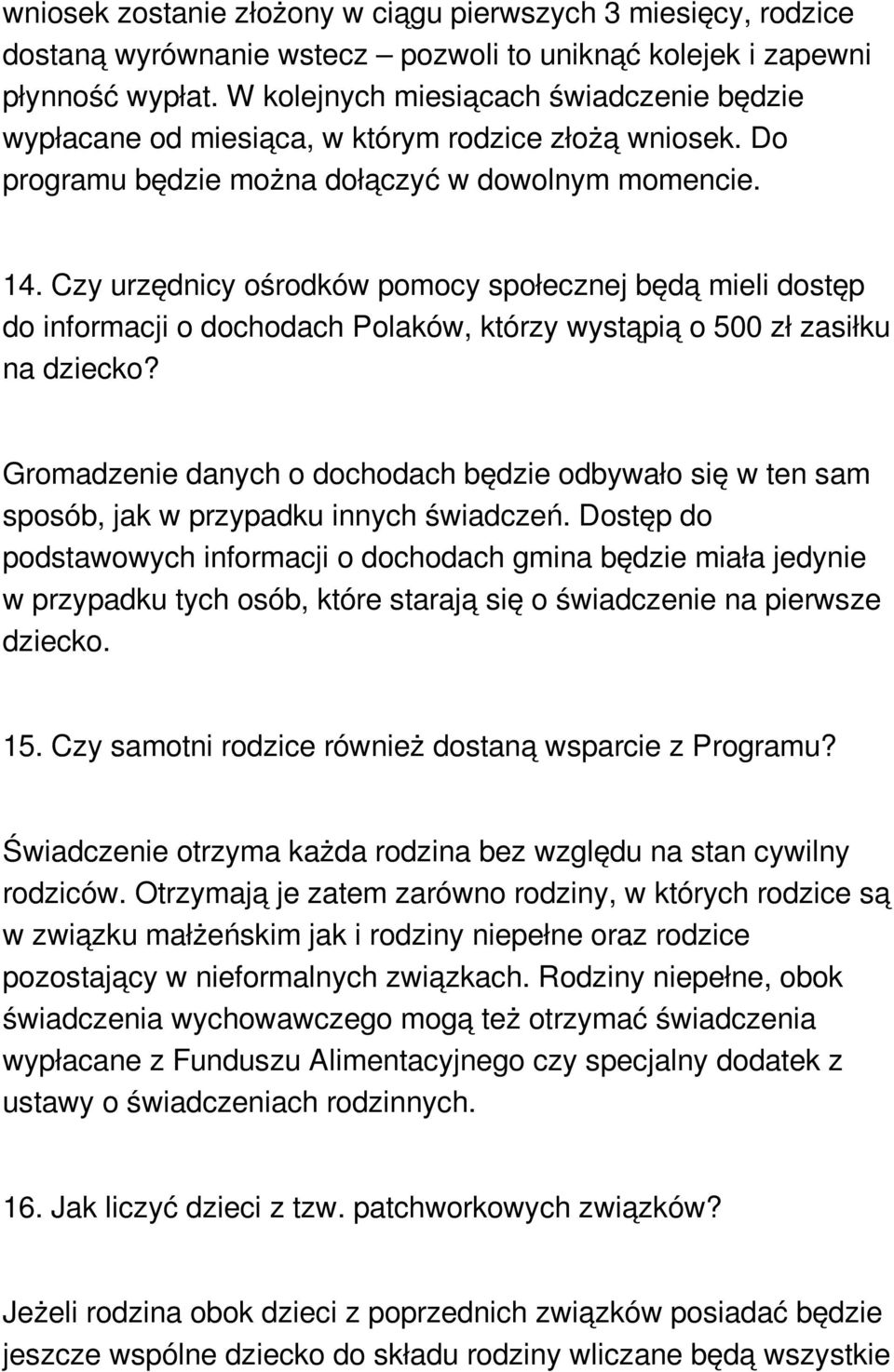 Czy urzędnicy ośrodków pomocy społecznej będą mieli dostęp do informacji o dochodach Polaków, którzy wystąpią o 500 zł zasiłku na dziecko?